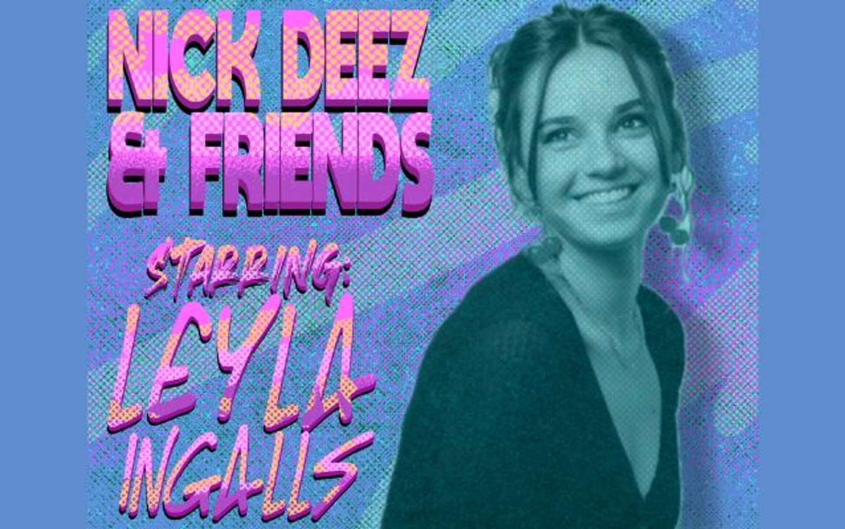 Nick Deez & Friends starring: Leyla Ingalls | Virginia Beach Funny Bone